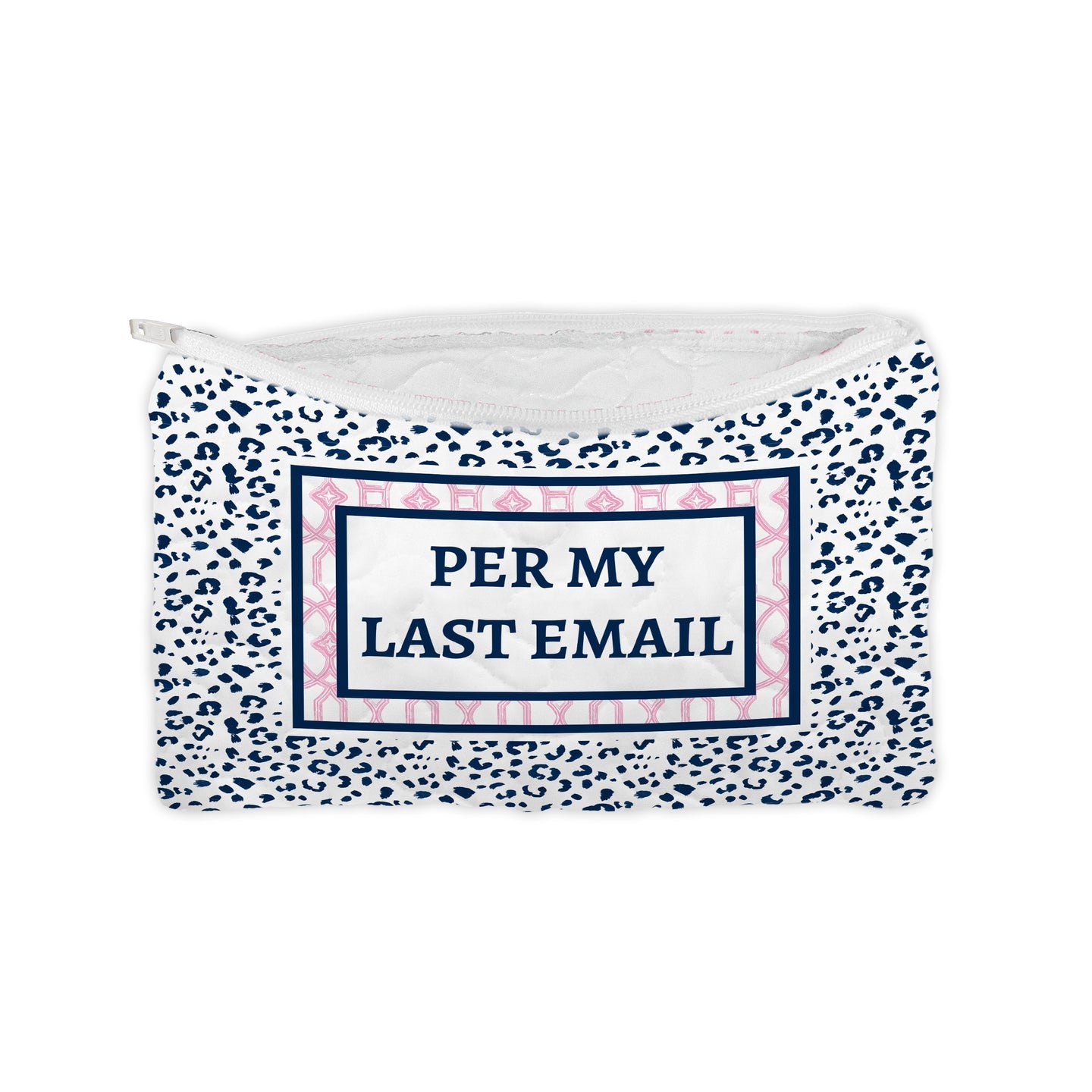 Per My Last Email Quilted Makeup Bag