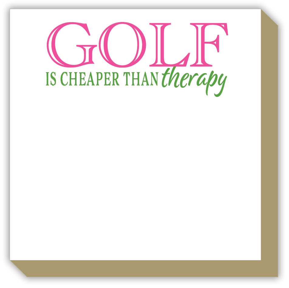 Golf Is Cheaper Than Therapy Luxe Notepad