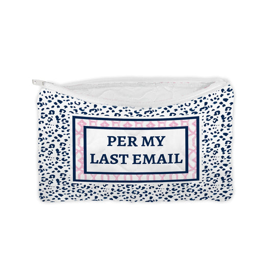 Per My Last Email Quilted Makeup Bag