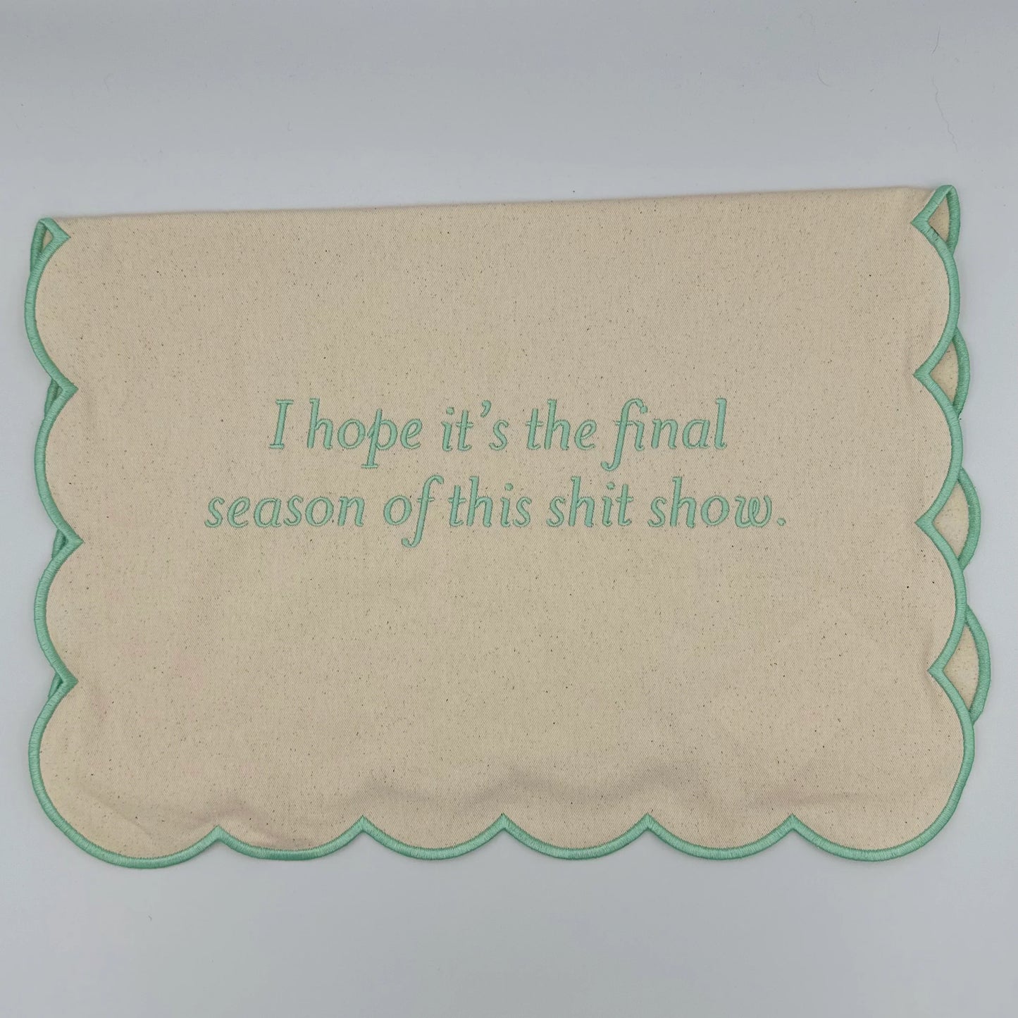 I hope it’s the final season of the shit show