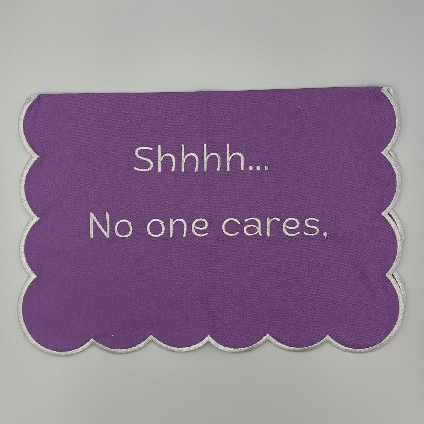 SHHHH...No one cares