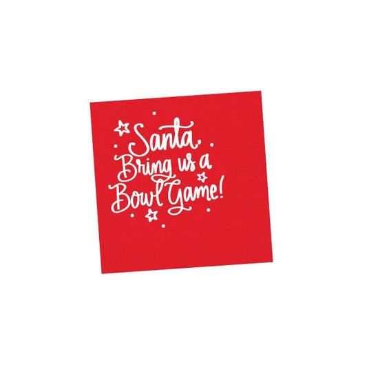 Santa Bring Us a Bowl Game!  - Red Christmas Napkins